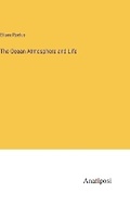 Cover: The Ocean Atmosphere and Life - Anatiposi Verlag