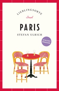 Abbildung von: Paris Reiseführer LIEBLINGSORTE - Insel