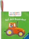 Cover: Mein Knuddel-Knautsch-Buch - Auf dem Bauernhof - Ravensburger