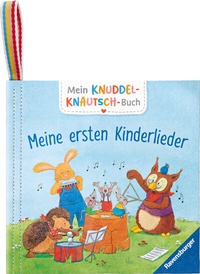 Abbildung von: Mein Knuddel-Knautsch-Buch - Meine ersten Kinderlieder - Ravensburger