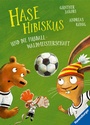 Bild: Hase Hibiskus und die Fu&szlig;ball-Waldmeisterschaft - Ravensburger