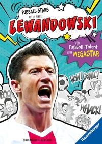 Abbildung von: Fußball-Stars - Alles über Lewandowski. Vom Fußball-Talent zum Megastar - Ravensburger