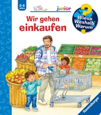 Abbildung von: Wieso? Weshalb? Warum? junior, Band 50 - Wir gehen einkaufen - Ravensburger