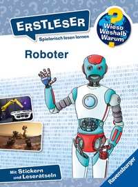 Abbildung von: Wieso? Weshalb? Warum? Erstleser, Band 14 - Roboter - Ravensburger
