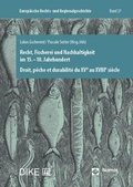 Cover: Recht, Fischerei und Nachhaltigkeit im 15.-18. Jahrhundert - Nomos