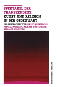 Abbildung von: Spektakel der Transzendenz? - Königshausen & Neumann
