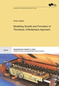 Cover: Modelling Growth and Formation of Thrombus: A Multiphasic Approach - Verlag d. Technischen Universit&auml;t Graz