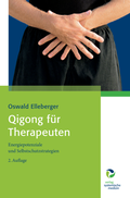 Cover: Qigong f&uuml;r Therapeuten - Systemische Medizin