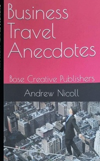 Abbildung von: Business Travel Anecdotes - Bose Creative Publishers