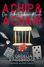 Cover: A Chip and a Chair - Second Chances Verlag