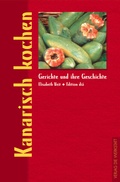 Cover: Kanarisch kochen - &ouml;kobuch Verlag