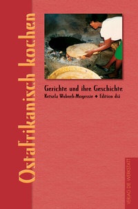 Abbildung von: Ostafrikanisch kochen - ökobuch Verlag