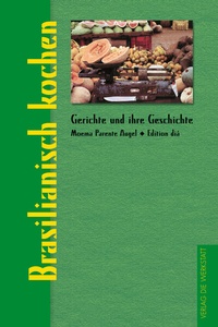 Abbildung von: Brasilianisch kochen - ökobuch Verlag