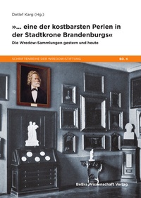 Abbildung von: »... eine der kostbarsten Perlen in der Stadtkrone Brandenburgs« - BeBra Wissenschaft