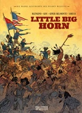 Cover: Die Wahre Geschichte des Wilden Westens: Little Big Horn - Splitter-Verlag