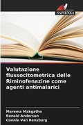 Cover: Valutazione flussocitometrica delle Riminofenazine come agenti antimalarici - Edizioni Sapienza