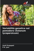 Cover: Variabilita genetica nel pomodoro (Solanum lycopersicum) - Edizioni Sapienza