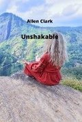Cover: Unshakable - Allen Clark
