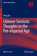 Cover: Chinese Semiotic Thoughts in the Pre-imperial Age - Springer
