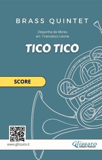 Abbildung von: Tico Tico - Score for Brass Quintet (Intermediate Level) - Glissato Edizioni Musicali