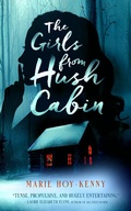 Cover: The Girls from Hush Cabin - Blackstone Publishing