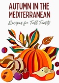 Bild: Autumn in the Mediterranean: Recipes for Fall Feasts - Coledown Kitchen