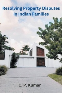 Abbildung von: Resolving Property Disputes in Indian Families - C. P. Kumar