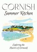 Bild: Cornish Summer Kitchen: Exploring the Flavors of Cornwall - Coledown Kitchen