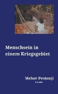 Cover: Menschsein in einem Kriegsgebiet - Ukiyoto Publishing