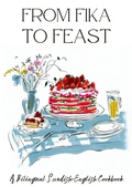 Bild: From Fika to Feast: A Bilingual Swedish-English Cookbook - Coledown Bilingual Books