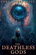 Cover: The Deathless Gods - Christopher Joyce