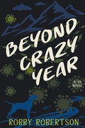 Cover: Beyond Crazy Year - Dennis Robertson