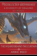 Cover: The Wizard Behind the Curtain (Uncollected Anthology: Dragons Book 31) - Thunder Valley Ink