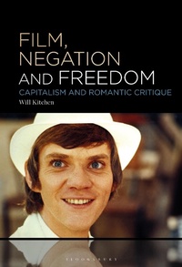 Enlarge image Cover: Film, Negation and Freedom - Bloomsbury Academic USA