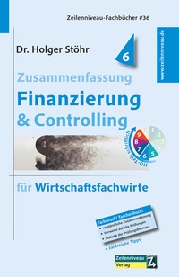 Abbildung von: Zusammenfassung Finanzierung & Controlling - Zeilenniveau Verlag
