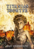 Cover: Titanias T&ouml;chter - WunderZeilen Verlag