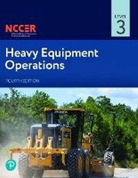 Abbildung von: Heavy Equipment Operations Level 3 - Pearson