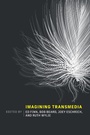 Cover: Imagining Transmedia - MIT Press