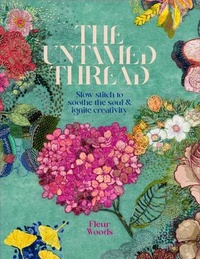 Abbildung von: The Untamed Thread - Koa Press Ltd