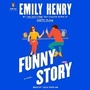 Cover: Funny Story - Penguin Audio