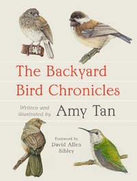 Enlarge image Cover: The Backyard Bird Chronicles - Alfred A. Knopf