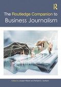 Cover: The Routledge Companion to Business Journalism - Taylor & Francis