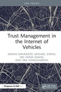 Cover: Trust Management in the Internet of Vehicles - Taylor & Francis