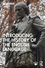 Cover: Introducing the History of the English Language - Taylor & Francis