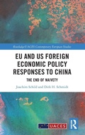 Cover: EU and US Foreign Economic Policy Responses to China - Routledge