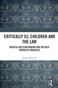 Cover: Critically Ill Children and the Law - Taylor & Francis
