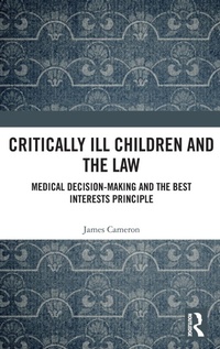 Abbildung von: Critically Ill Children and the Law - Routledge