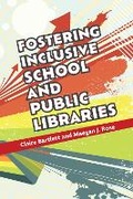 Cover: Fostering Inclusive School and Public Libraries - Bloomsbury Libraries Unlimited