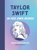 Cover: Taylor Swift: In Her Own Words - Surrey Books,U.S.