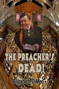 Cover: The Preacher's Dead! - Wings Epress, Inc.